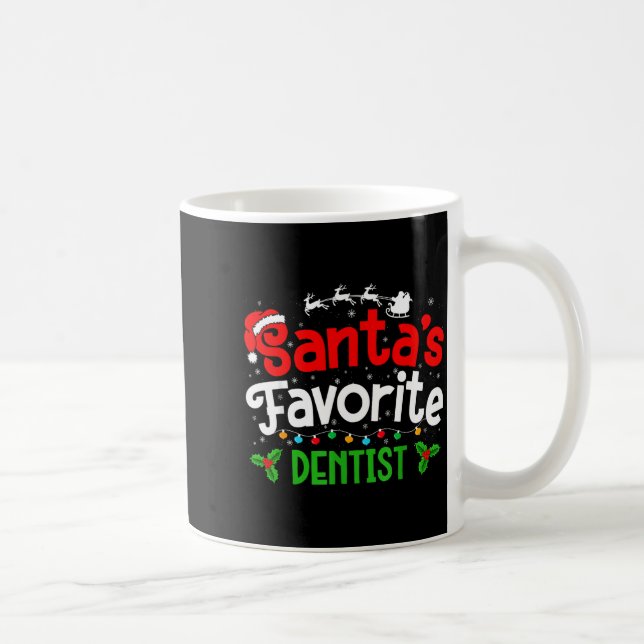 Mug Santa's Favorite Dentist Christmas Party  (Droite)
