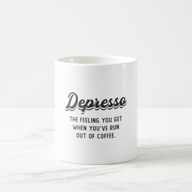 Mug Santé Mentale Café Depresso L'impression que vous  (Centre)