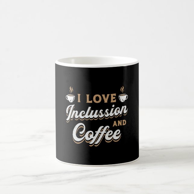 Mug Santé Mentale J'Aime L'Inclussion Et Boire Du Café (Centre)