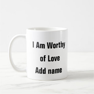 Mug Santé Mentale Je Vaut La Peine D'Amour Moi-Même Am