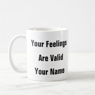 Mug Santé mentale Vos sentiments sont valides - amour