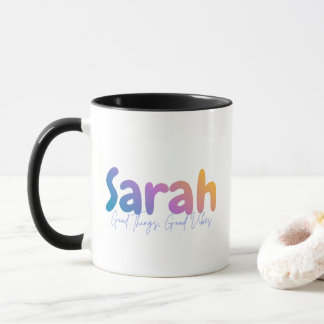 Mug Sarah Name Gift - Good Things Good Vibes