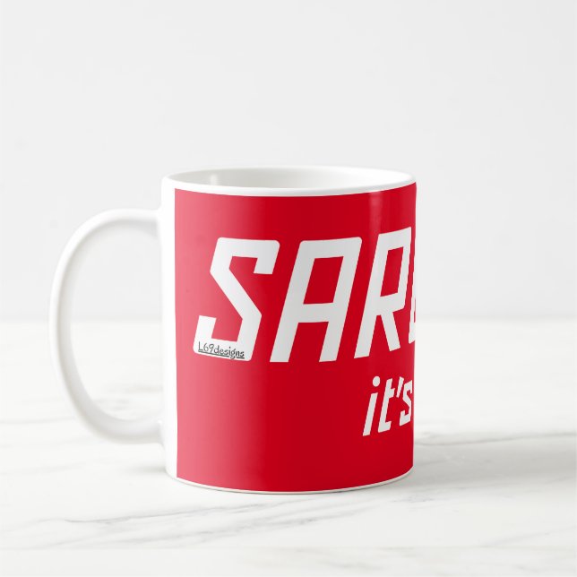 Mug SARCASM... C'EST COMME ÇA QUE JE ROULE drôle sarca (Gauche)