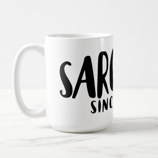 Mug SARCASM depuis la naissance (Gauche)