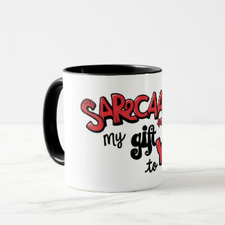 Mug Sarcasm Is My Venin to You Card