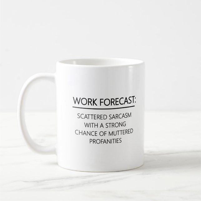 Mug Sarcasme de collègue de prévision de travail (Gauche)