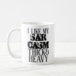 Mug Sarcasme Épais & Lourd