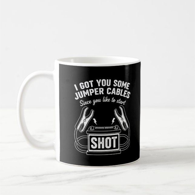 Mug Sarcasme Vous A Obtenu Des Câbles De Démarrage Dep (Gauche)