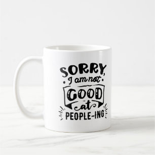 Mug Sarcastic Retro Désolé Je ne suis pas bon pour les
