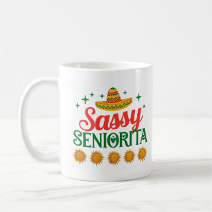 Mug Sassy Seniorita-01 - Cinco De Mayo