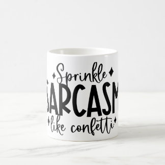 Mug Saupoudrer Sarcastique drôle café