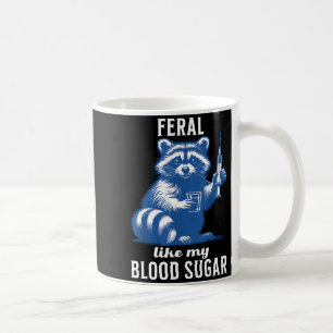 Mug Sauvage comme mon diabète de raton laveur drôle A