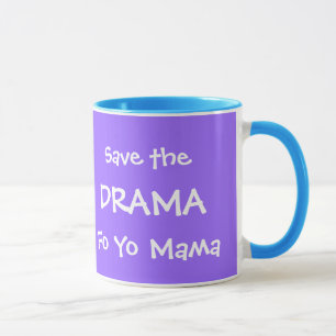 MUG SAUVEZ LA MAMAN DU DRAME FO YO