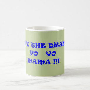 MUG SAUVEZ LA MAMAN DU DRAME FO YO