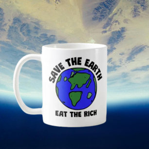 Mug Sauvez La Terre Mangez Les Riches Activiste éco