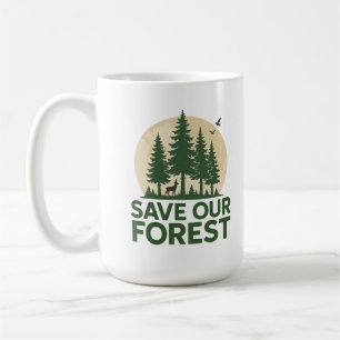 Mug Sauvez notre forêt - Conservation écologique de la