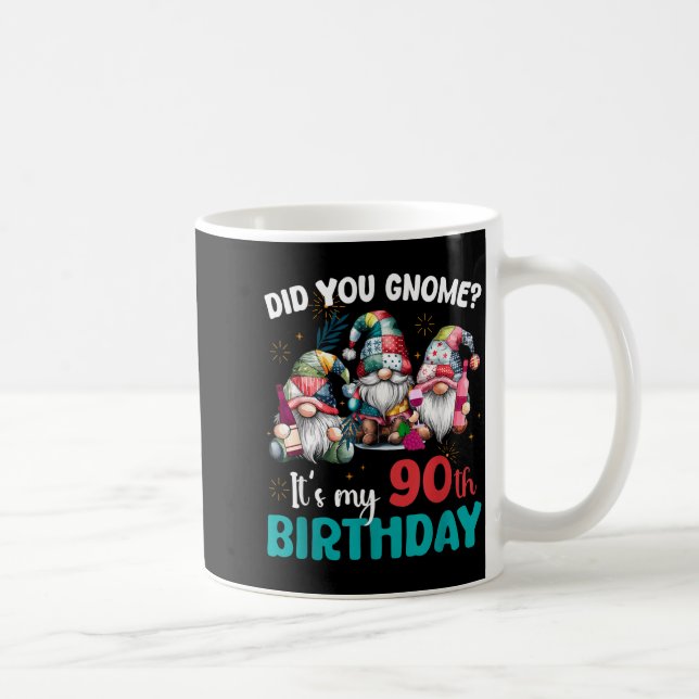 Mug Saviez-vous que c'est mon 90e anniversaire Gnome d (Droite)