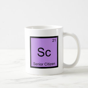 Mug Sc - Citoyen Âgé Symbole d'Élément de Chimie Drôle