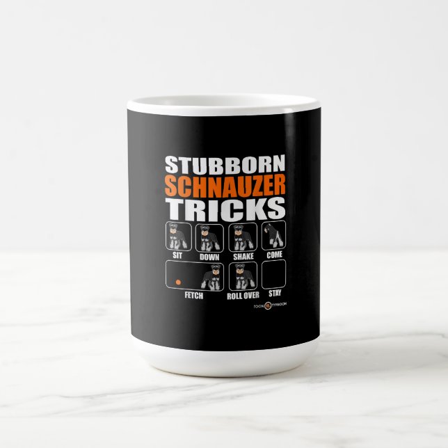 Mug Schnauzer têtu Tricks drôle Schnauzer cadeau (Centre)