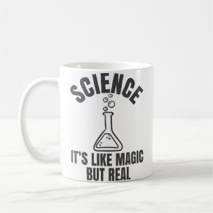 Mug Science C'Est Comme De La Magie Mais Vrai T-Shirt