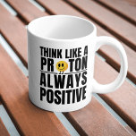 Mug Science nerd proton positif professeur de chimie<br><div class="desc">Soyez plus proton comme - positif! Si vous voulez penser plus positif et que vous êtes un nerd scientifique,  vous pouvez trouver cela encourageant! Super plaisir pour les professeurs de sciences et les étudiants.</div>