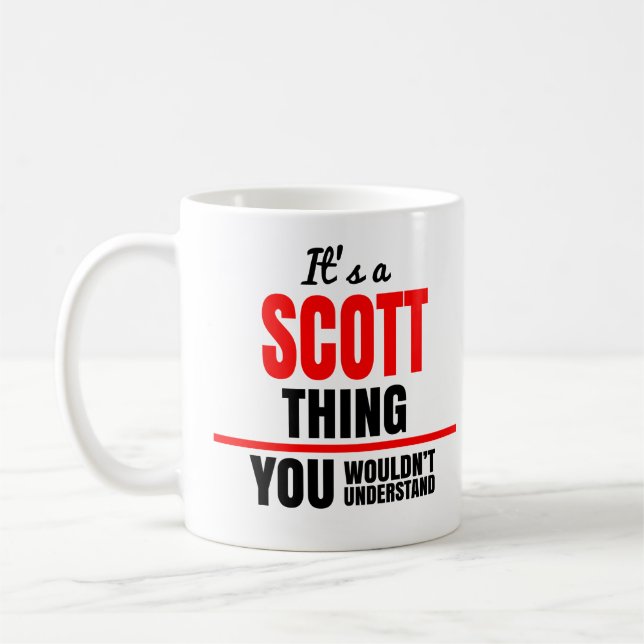 Mug Scott ce que tu ne comprendrais pas nom (Gauche)
