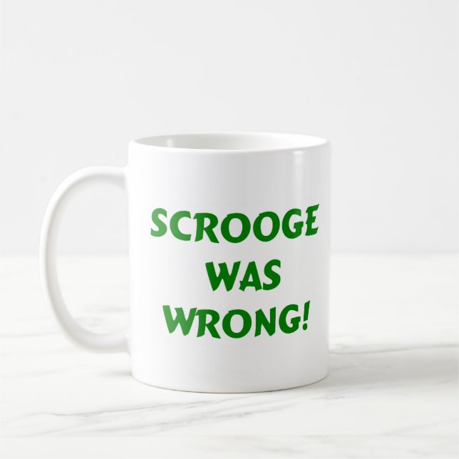 Mug Scrooge a eu tort (Gauche)