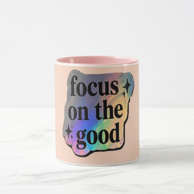 Mug Se concentrer sur le bien – Affirmation positive  (Centre)