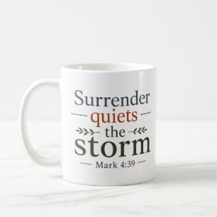 Mug Se Rendre Apaise La Tempête Vérité Biblique