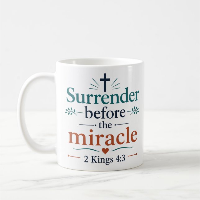 Mug Se Rendre Avant Le Miracle Classique Chrétien (Gauche)