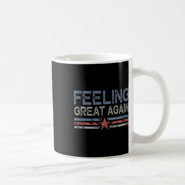 Mug Se sentir à nouveau génial Jour de l'inauguration  (Droite)
