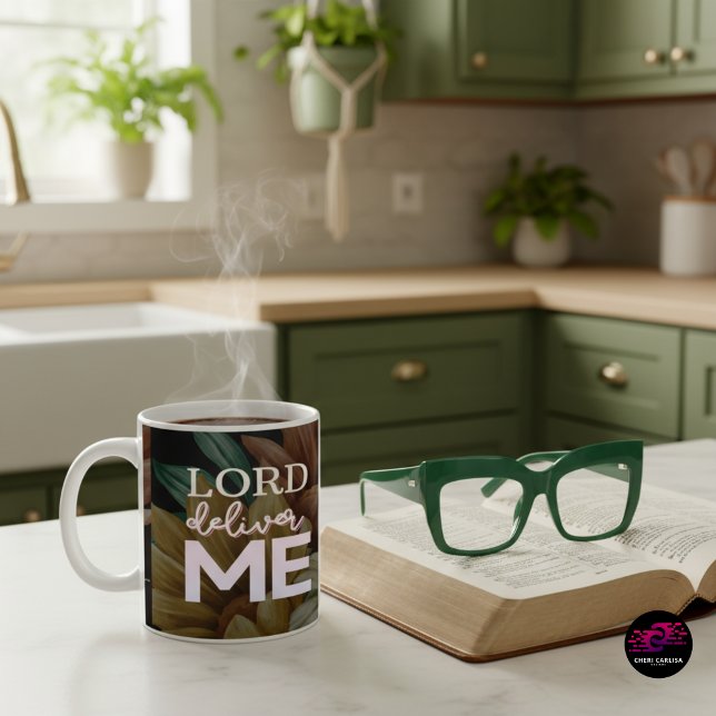 Mug Seigneur délivre-moi Citation florale chrétienne d (Because sometimes the only prayer is: Lord, deliver me.)