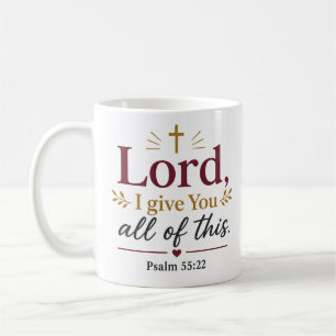 Mug Seigneur, je vous donne tout de cette foi chrétien