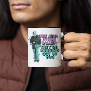 Mug Seinfeld   George Costanza "The Jerk Store Called"