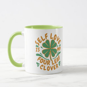 Mug Self Love Four Leaf Clover Motivational