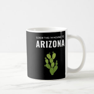 Mug S'éloigner Merde, je déménage en Arizona State