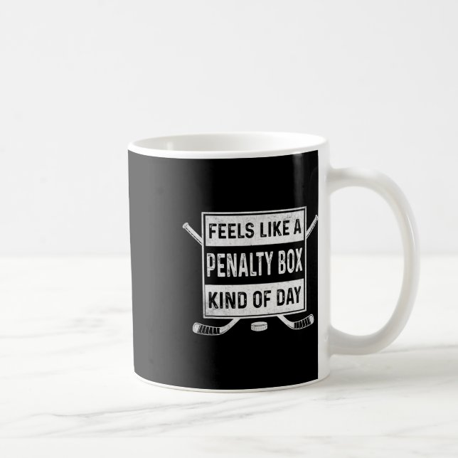 Mug Semble être une journée de banc de pénalité de hoc (Droite)