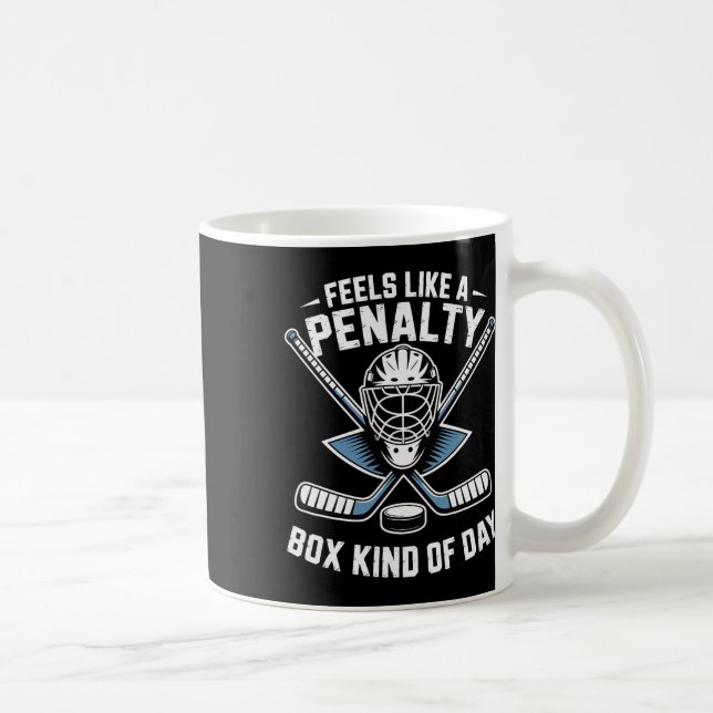 Mug Semble être une journée en banc des pénalités de h (Droite)