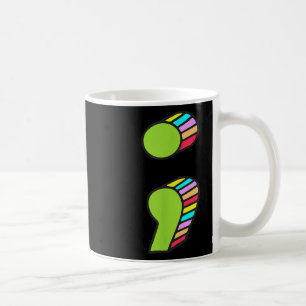 Mug Semicolon T, Prévention Du Suicide, Ça Ne Va Pas