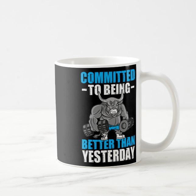 Mug S'Engager À Être Meilleur Gym Funny Bodybuilding (Droite)
