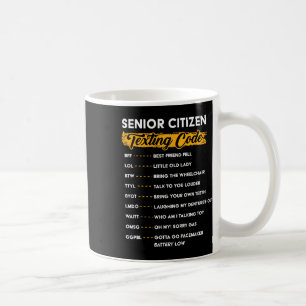 Mug Seniors &#; s Code de Textes Drôle Vieux gens