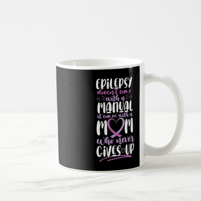 Mug Sensibilisation à l'épilepsie Maman ne vient pas a (Droite)