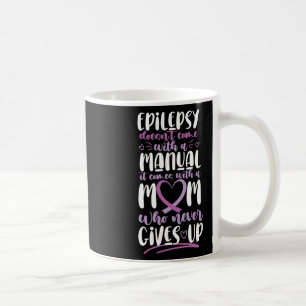 Mug Sensibilisation à l'épilepsie Maman ne vient pas a