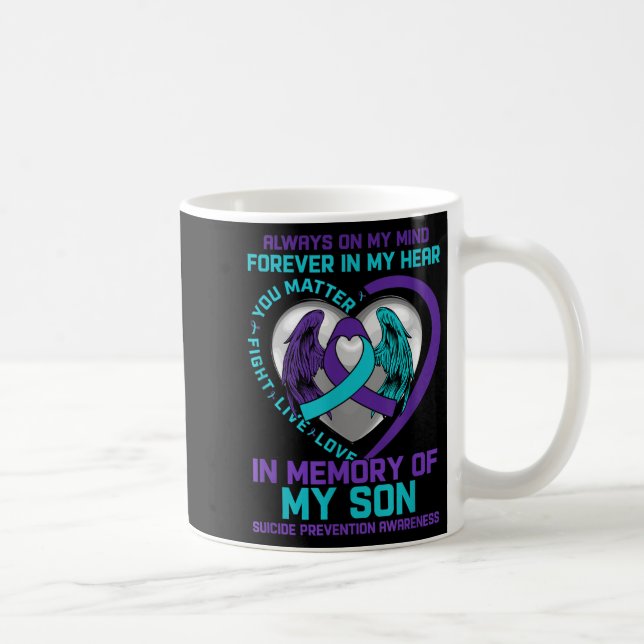 Mug Sensibilisation au suicide en mémoire de mon fils  (Droite)