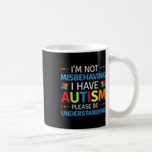 Mug Sensibilisation sur l'autisme Je Ne Me Comporte Pa