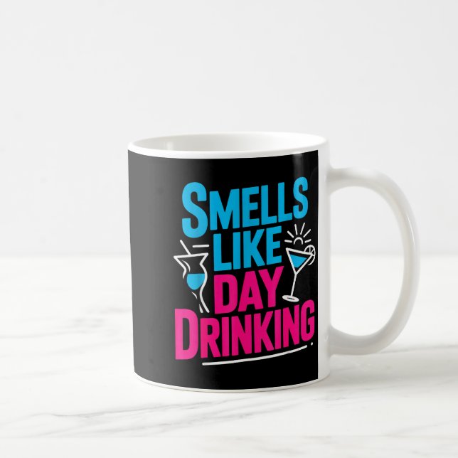 Mug Sent comme boire le jour _5 (Droite)