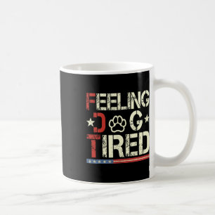 Mug Sentir Chien Fatigué Chien subtil Anti-Trump