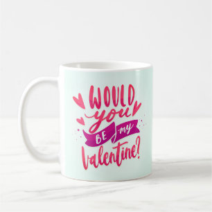 Mug Serais-Tu Ma Valentine ?