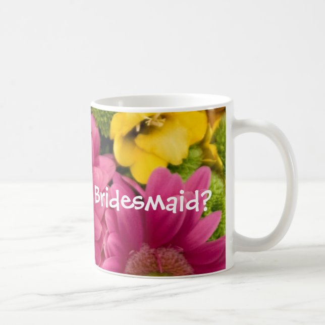 Mug Serez-vous ma demoiselle d'honneur ? (Droite)