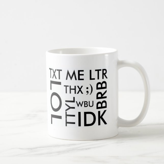 MUG SERVICE DE MINI-MESSAGES : TXT JE LITRE, LOL, THX, (Droite)